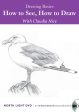 Claudia Nice: Drawing Basics - How to See, How to Draw Cheap