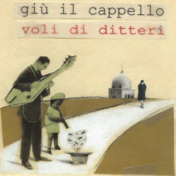 GIU  IL CAPPELLO - Voli di ditteri . CD Cheap