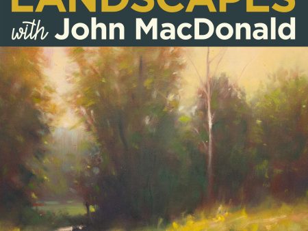 John MacDonald: Creating Dynamic Landscapes Supply