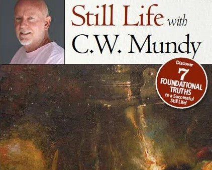 C.W. Mundy: Mastering the Dramatic Still Life Cheap