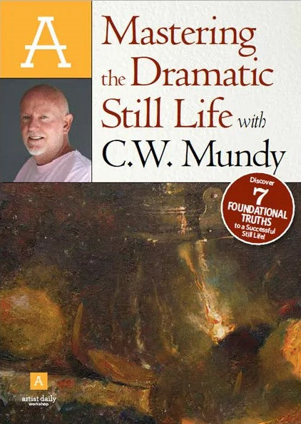 C.W. Mundy: Mastering the Dramatic Still Life Cheap