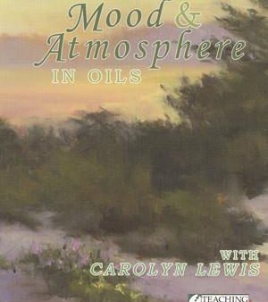 Carolyn Lewis: Painting Mood and Atmosphere in Oils Cheap