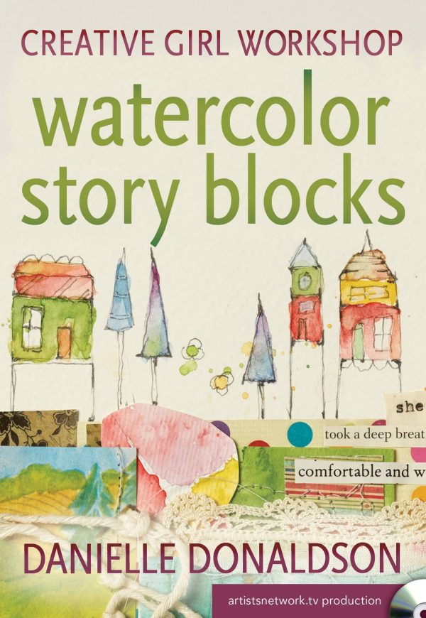 Danielle Donaldson: Creative Girl Workshop - Watercolor Story Blocks Hot on Sale