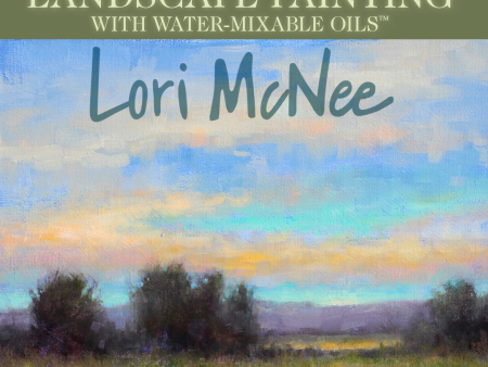 Lori McNee: Luminous Landscape Painting Supply