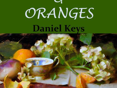 Daniel Keys: Hydrangeas and Oranges Online Sale