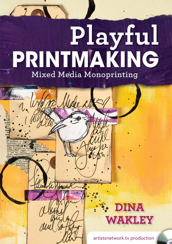 Dina Wakley: Playful Printmaking - Mixed Media Monoprinting For Discount