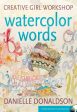 Danielle Donaldson: Creative Girl Workshop:  Watercolor Words Discount