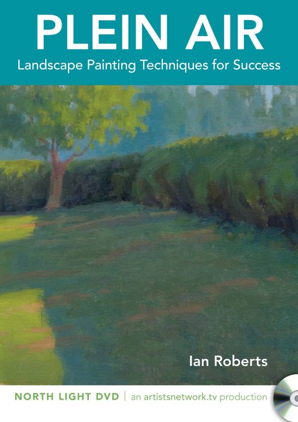 Ian Roberts: Plein Air:  Landscape Painting Techniques for Success Cheap