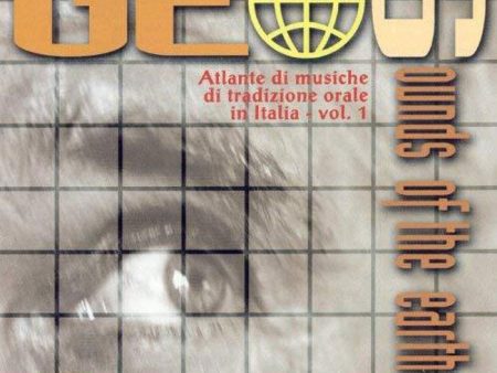 V. A. - Geos - Sounds of the earth . Atlante di musiche di tradizione in Italia - vol. 1 . CD For Discount