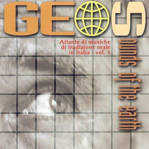 V. A. - Geos - Sounds of the earth . Atlante di musiche di tradizione in Italia - vol. 1 . CD For Discount