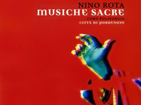 NINO ROTA - Musiche Sacre [ perf. Coro Polifonico Città di Pordenone ] . CD on Sale