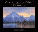 Jim Wilcox: Canvassing the West Hardcover Book Sale