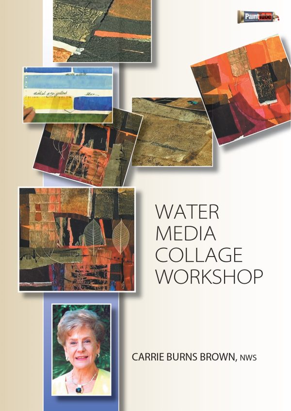 Carrie Burns Brown: Water Media Collage Workshop Supply