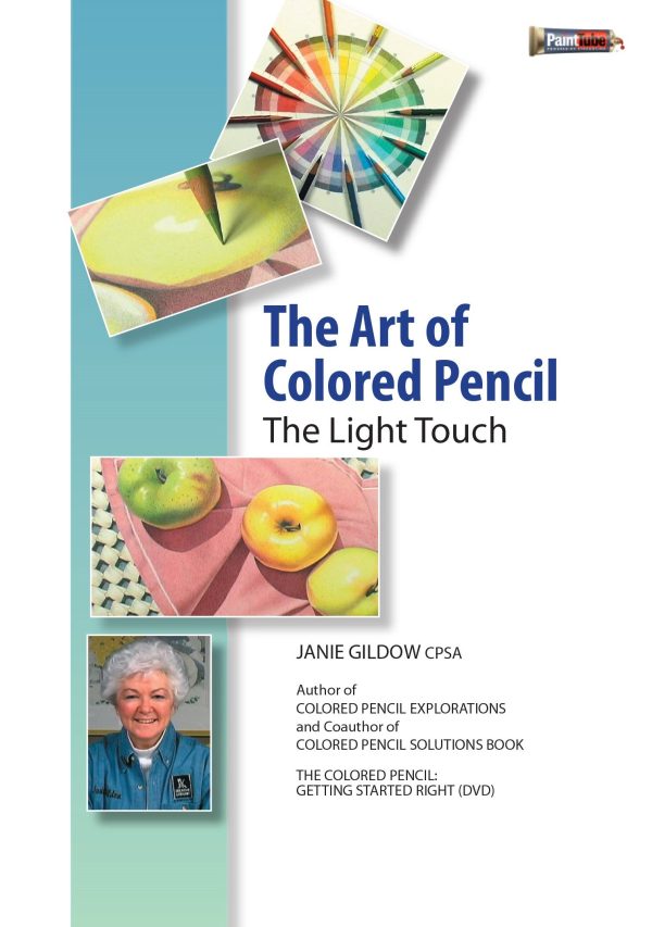 Janie Gildow: The Art of Colored Pencil - The Light Touch Supply