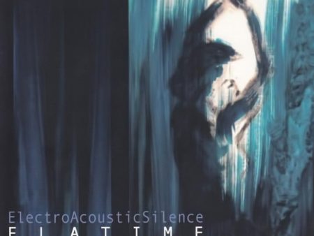 ELECTRO ACOUSTIC SILENCE - Flatime . CD Hot on Sale