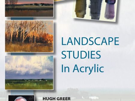 Hugh Greer: Landscape Studies in Acrylic Online