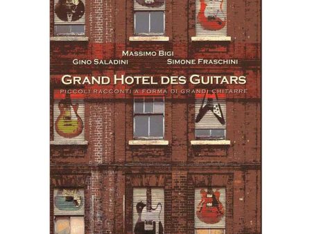 M. BIGI   G. SALADINI   S. FRASCHINI - Grand Hotel Des Guitars . BOOK + CD Discount