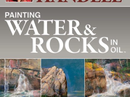 Albert Handell: Painting Water & Rocks in Oil Online Hot Sale