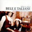 SOLE & MEIA - Bele e Italiane . Canti della tradizione  taliana nel Sud del Brasil . CD Online Hot Sale