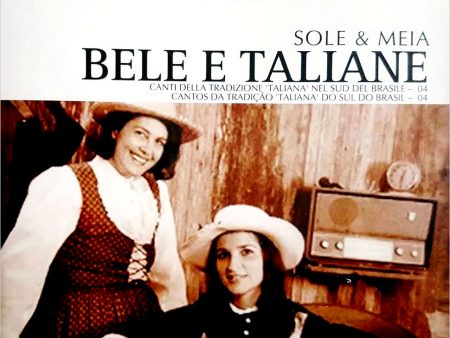 SOLE & MEIA - Bele e Italiane . Canti della tradizione  taliana nel Sud del Brasil . CD Online Hot Sale