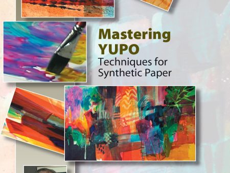 George James: Mastering Yupo - Techniques for Synthetic Paper For Cheap