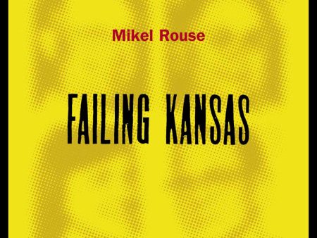 MIKEL ROUSE – Failing Kansas . CD Hot on Sale