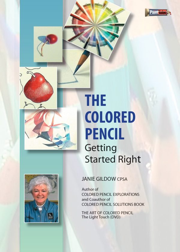 Janie Gildow: The Colored Pencil - Getting Started Right Online Hot Sale