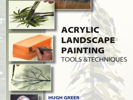 Hugh Greer: Acrylic Landscape Painting: Tools & Techniques Discount