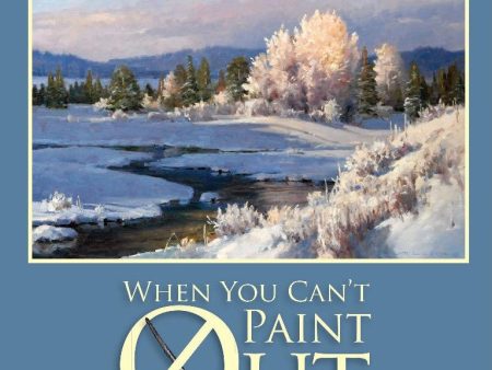 Jim Wilcox: When You Can t Paint Out Online Hot Sale