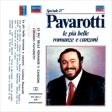 LUCIANO PAVAROTTI - Le più belle romanze e canzoni . MC Discount